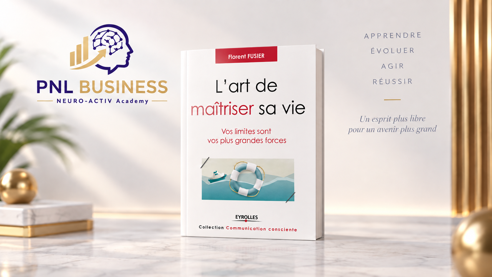 Le livre « L'art de maîtriser sa vie » de Florent Fusier, éditions Eyrolles